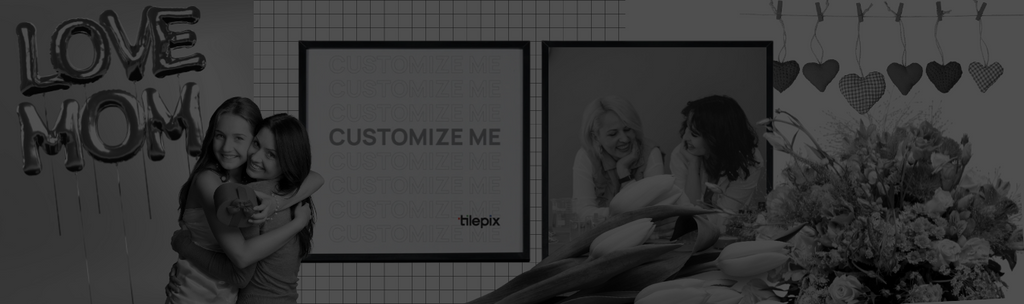 Create a Stunning Mother's Day Photo Wall with TilePix: Show Your Mom Some Love!